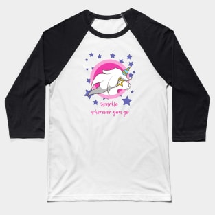 Unicorn Sparkle Wherever You Go Baseball T-Shirt